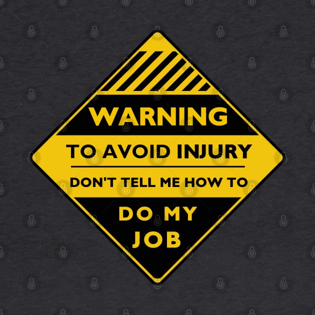 Workplace Warning Label by ranxerox79